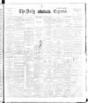 Dublin Daily Express Saturday 24 February 1894 Page 1