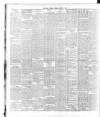 Dublin Daily Express Thursday 08 March 1894 Page 6