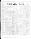 Dublin Daily Express Thursday 01 November 1894 Page 1