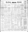 Dublin Daily Express Saturday 05 January 1895 Page 1