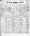 Dublin Daily Express Monday 14 January 1895 Page 1
