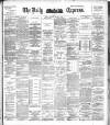 Dublin Daily Express Monday 04 March 1895 Page 1