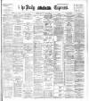 Dublin Daily Express Tuesday 09 July 1895 Page 1