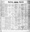 Dublin Daily Express Saturday 24 August 1895 Page 1