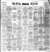 Dublin Daily Express Saturday 04 January 1896 Page 1