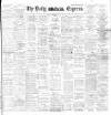 Dublin Daily Express Saturday 23 May 1896 Page 1