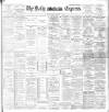 Dublin Daily Express Monday 02 November 1896 Page 1