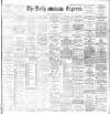 Dublin Daily Express Thursday 05 November 1896 Page 1