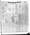 Dublin Daily Express Monday 19 September 1898 Page 1