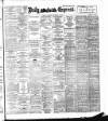 Dublin Daily Express Thursday 22 September 1898 Page 1