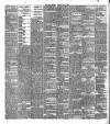 Dublin Daily Express Tuesday 02 May 1899 Page 6