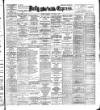Dublin Daily Express Thursday 16 November 1899 Page 1