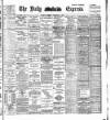 Dublin Daily Express Tuesday 05 December 1899 Page 1