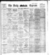 Dublin Daily Express Saturday 09 December 1899 Page 1