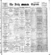 Dublin Daily Express Thursday 14 December 1899 Page 1