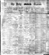 Dublin Daily Express Saturday 26 January 1901 Page 1