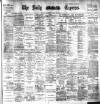Dublin Daily Express Saturday 27 April 1901 Page 1