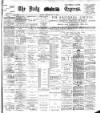 Dublin Daily Express Monday 20 May 1901 Page 1