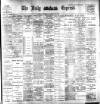 Dublin Daily Express Wednesday 22 January 1902 Page 1