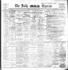 Dublin Daily Express Tuesday 13 May 1902 Page 1