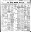 Dublin Daily Express Friday 23 May 1902 Page 1