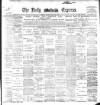 Dublin Daily Express Thursday 29 May 1902 Page 1