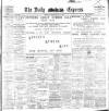 Dublin Daily Express Saturday 21 June 1902 Page 1