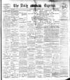 Dublin Daily Express Thursday 09 October 1902 Page 1
