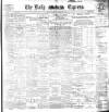 Dublin Daily Express Thursday 16 October 1902 Page 1