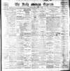 Dublin Daily Express Saturday 18 October 1902 Page 1