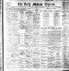 Dublin Daily Express Wednesday 22 October 1902 Page 1
