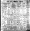 Dublin Daily Express Tuesday 04 November 1902 Page 1