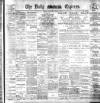Dublin Daily Express Thursday 06 November 1902 Page 1