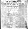 Dublin Daily Express Tuesday 25 November 1902 Page 1