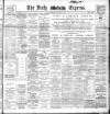 Dublin Daily Express Wednesday 07 January 1903 Page 1
