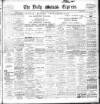 Dublin Daily Express Saturday 10 January 1903 Page 1