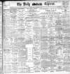 Dublin Daily Express Friday 06 February 1903 Page 1
