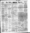Dublin Daily Express Friday 12 January 1906 Page 1