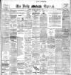 Dublin Daily Express Thursday 08 February 1906 Page 1