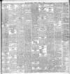 Dublin Daily Express Tuesday 20 March 1906 Page 5