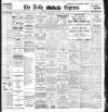 Dublin Daily Express Friday 24 May 1907 Page 1