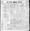 Dublin Daily Express Friday 31 May 1907 Page 1