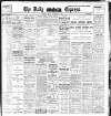 Dublin Daily Express Friday 01 November 1907 Page 1
