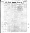 Dublin Daily Express Friday 03 January 1908 Page 1