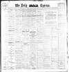 Dublin Daily Express Monday 20 January 1908 Page 1