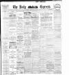 Dublin Daily Express Friday 01 May 1908 Page 1