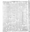 Dublin Daily Express Saturday 08 August 1908 Page 6