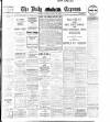 Dublin Daily Express Saturday 27 March 1909 Page 1