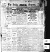 Dublin Daily Express Saturday 29 January 1910 Page 1