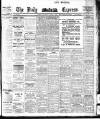 Dublin Daily Express Thursday 07 April 1910 Page 1